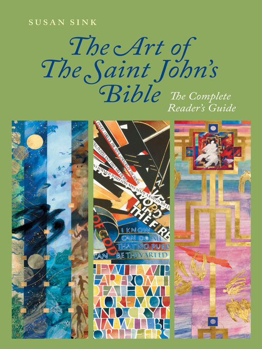 Title details for Art of the Saint John's Bible by Susan Sink - Available